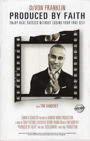 Produced by Faith by DeVon Franklin